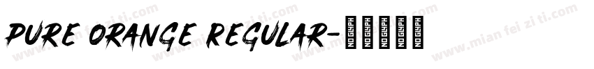 Pure Orange Regular字体转换